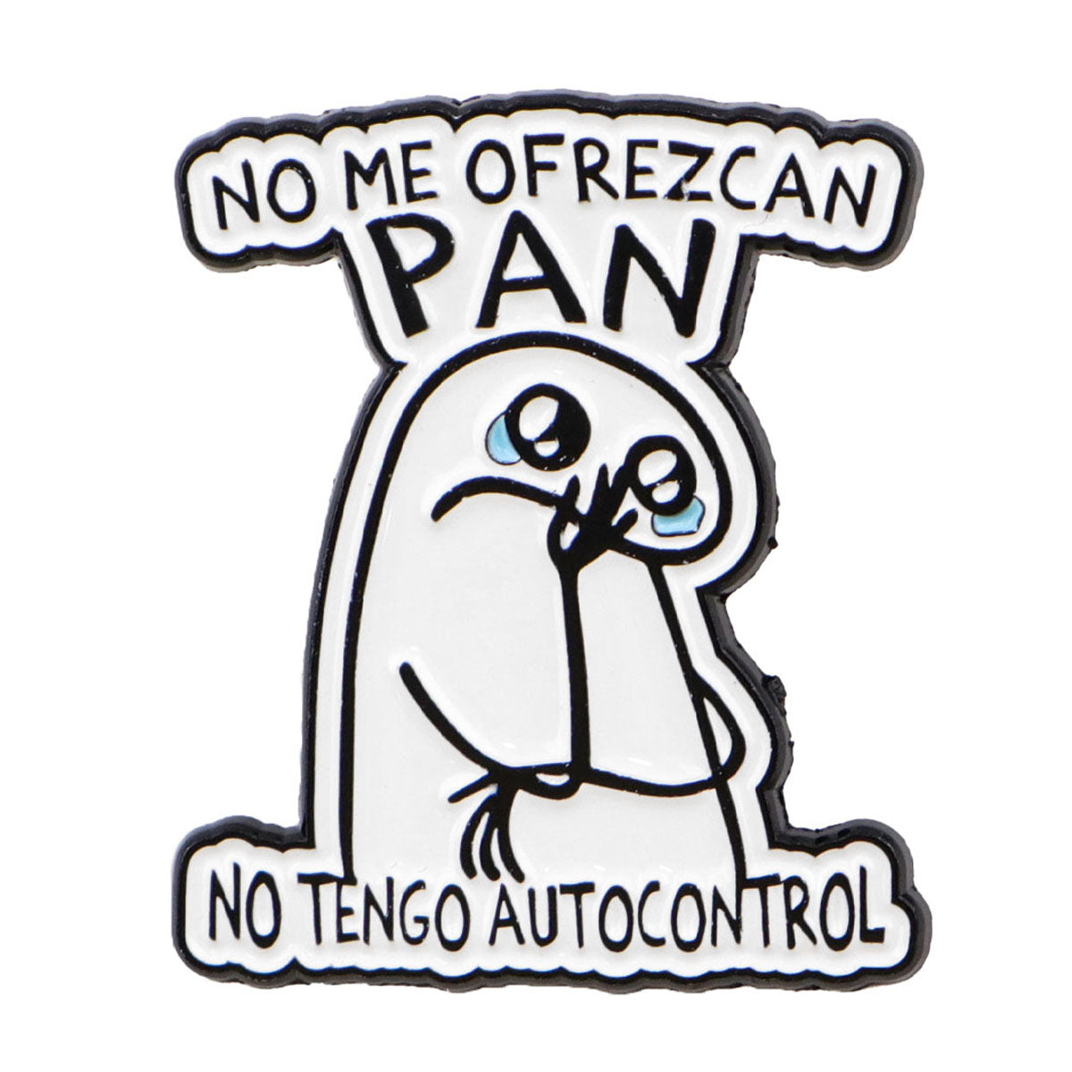 Pin Broche Divertido "No me den Pan"