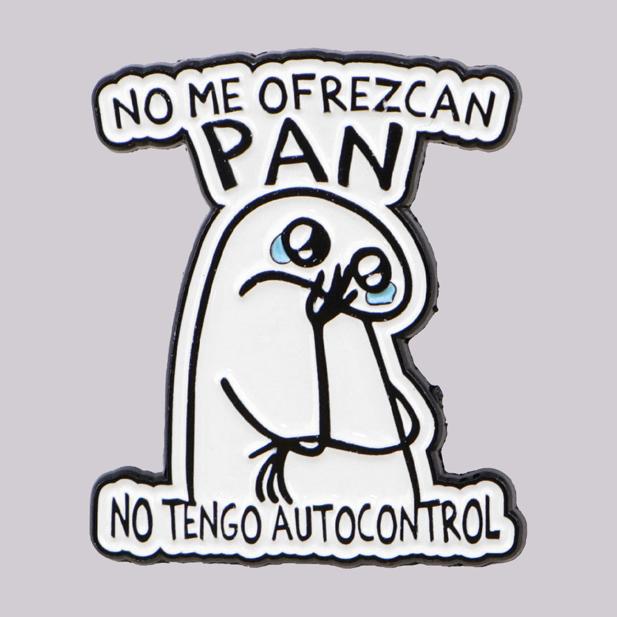 Pin Broche Divertido "No me den Pan"