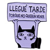 Pin Broche entretenido divertido No quería venir