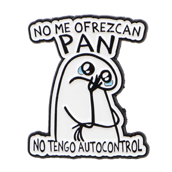 Pin Broche Divertido "No me den Pan"